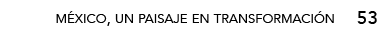 53,méxico, un paisaje en transformació