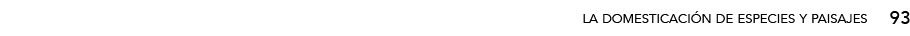 93,la domesticación de especies y paisaje