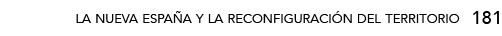 181,la nueva españa y la reconfiguración del territori