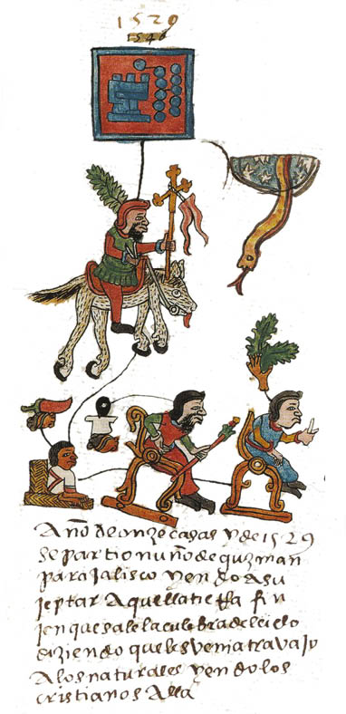 From Codex Telleriano Remensis Filio 44R     año de onze casas y de 1529 se partio nuño de guzman para jalisco yendo a sujeptar aquella tierra finjen que sale la culebra del cielo diziendo que les venia travajo a los naturales yendo los cristianos alla  (Year of 11 House  Mahtlactli Calli  and of 1529, Nuño de Guzman left for Jalisco to subjugate that land; they feign that a snake came out of the sky saying that hard times were coming for the natives with the Christians going over there )