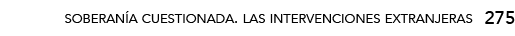 soberanía cuestionada  las intervenciones extranjeras,27
