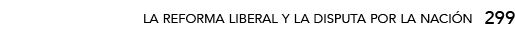 la reforma liberal y la disputa por la nación,29