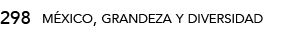 méxico, grandeza y diversidad,29