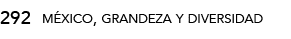 méxico, grandeza y diversidad,29