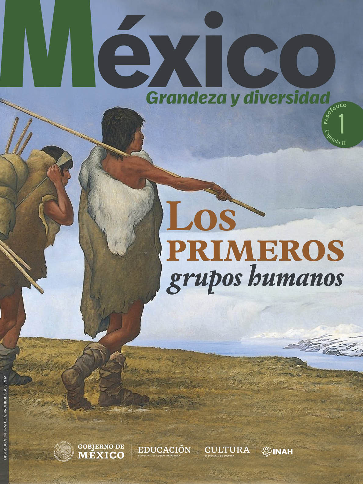 México, grandeza y diversidad. Fascículo Los primeros grupos humanos