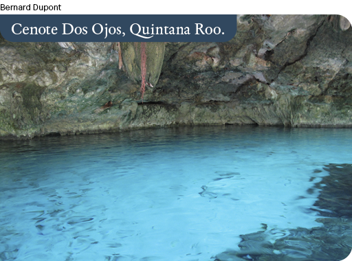 Bernard Dupont ,Cenote Dos Ojos, Quintana Roo