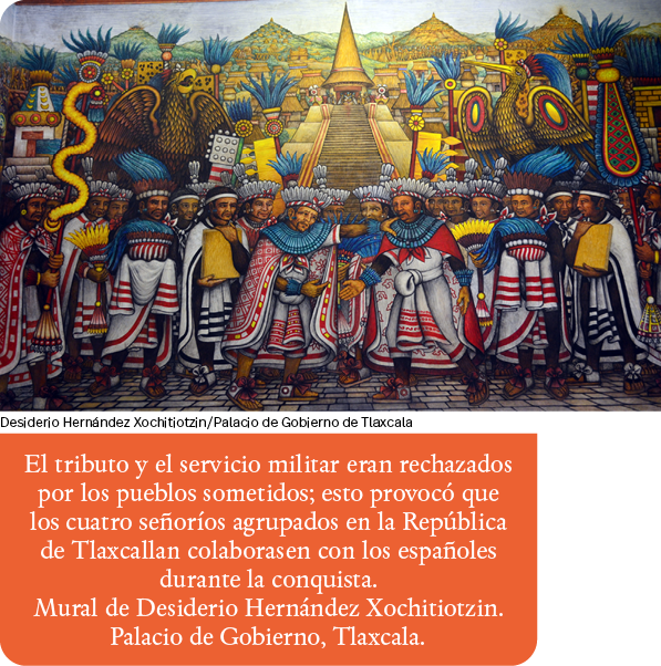 Desiderio Hernández Xochitiotzin Palacio de Gobierno de Tlaxcala,El tributo y el servicio militar eran rechazados por   