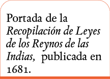 Portada de la Recopilación de Leyes de los Reynos de las Indias, publicada en 1681