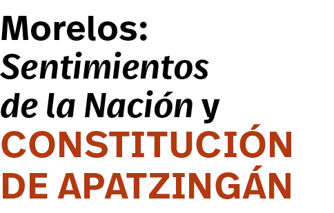 Constitución de Apatzingán,Morelos: Sentimientos de la Nación y