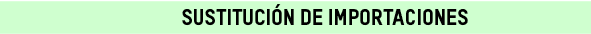 sustitución de importacione