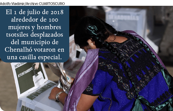 El 1 de julio de 2018 alrededor de 100 mujeres y hombres tsotsiles desplazados del municipio de Chenalhó votaron en u   